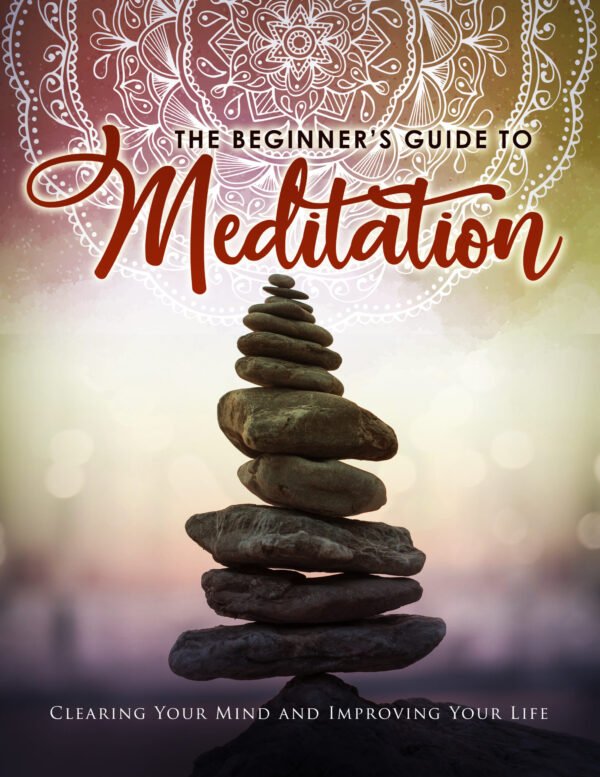 The Beginner's Guide to Meditation - eBook