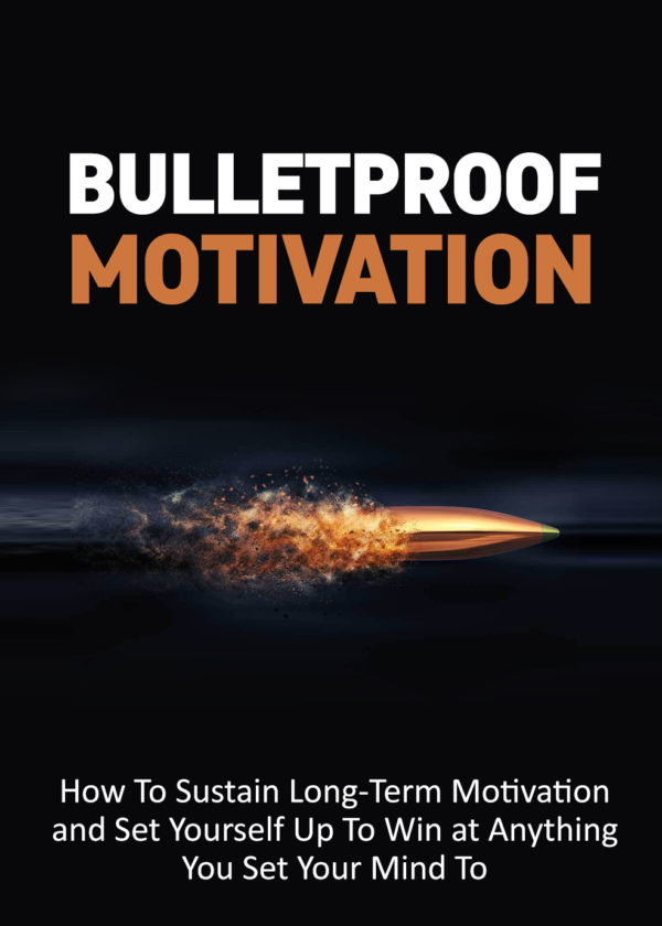 Buletproof Motivation - eBook