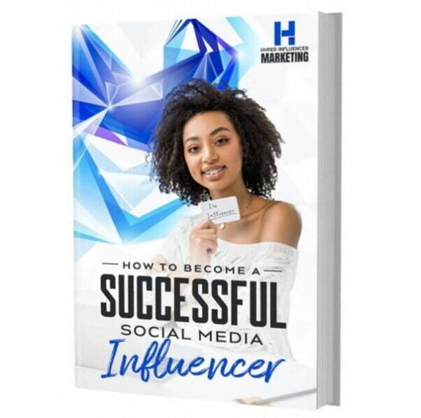 How to Become a Successful Social Media Influencer - eBook